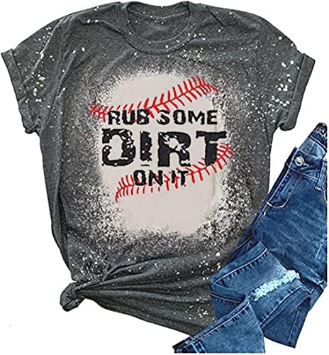Utrljajte malo prljavštine na njemu bejzbol grafički slatka majica za žensko pismo tiskane softball majice casual sportski vrhovi